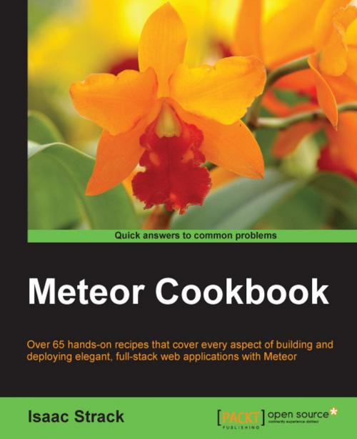 Cover of the book Meteor Cookbook by Isaac Strack, Packt Publishing