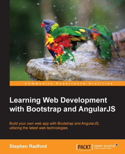 Cover of the book Learning Web Development with Bootstrap and AngularJS by Stephen Radford, Packt Publishing