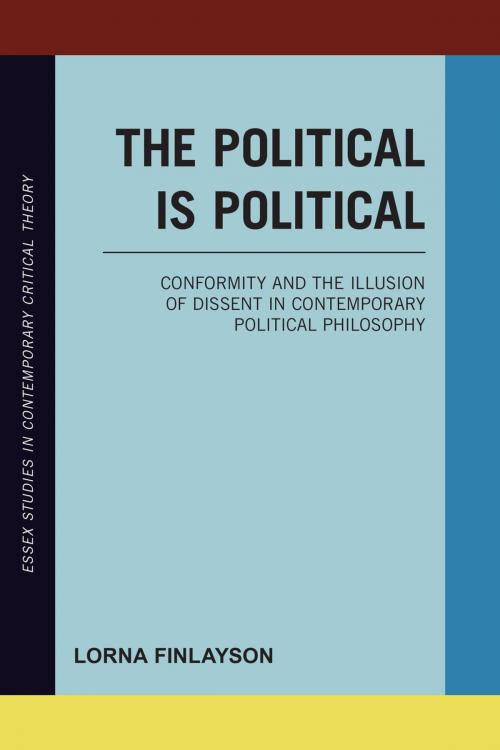 Cover of the book The Political is Political by Lorna Finlayson, Rowman & Littlefield International