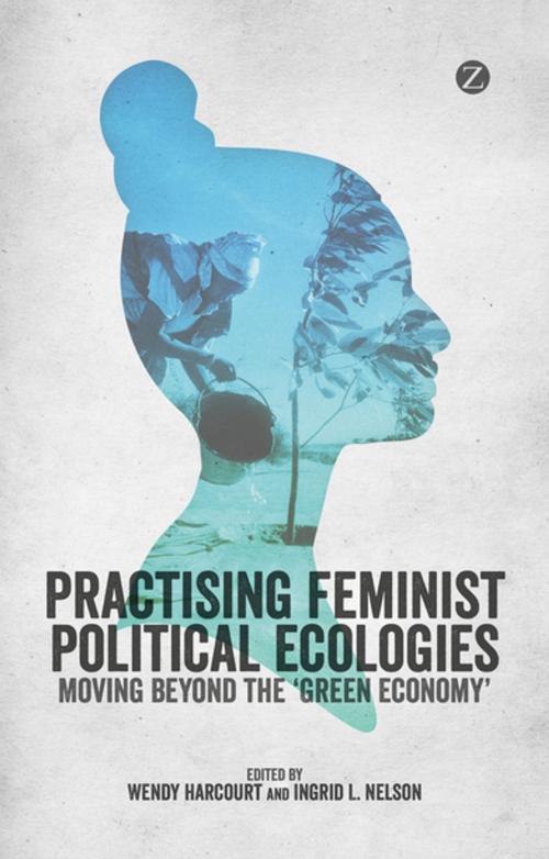 Cover of the book Practising Feminist Political Ecologies by , Zed Books