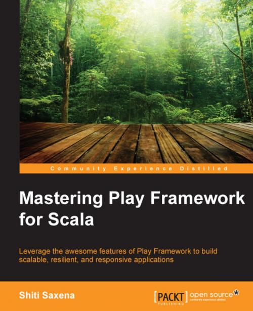 Cover of the book Mastering Play Framework for Scala by Shiti Saxena, Packt Publishing
