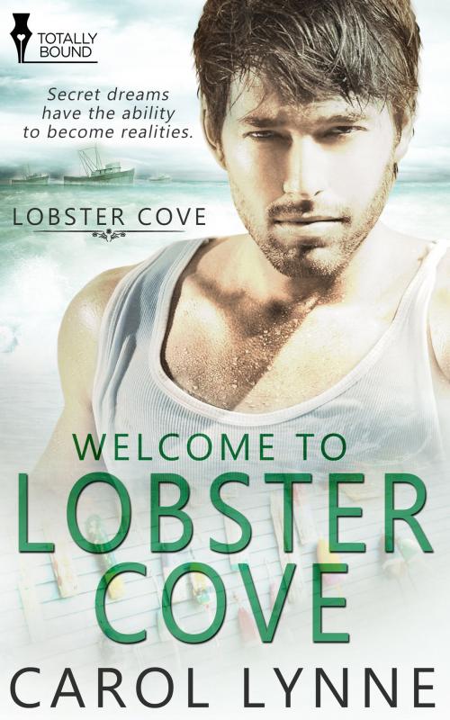Cover of the book Welcome to Lobster Cove by Carol Lynne, Totally Entwined Group Ltd
