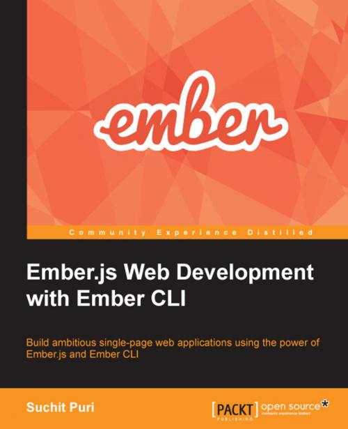 Cover of the book Ember.js Web Development with Ember CLI by Suchit Puri, Packt Publishing