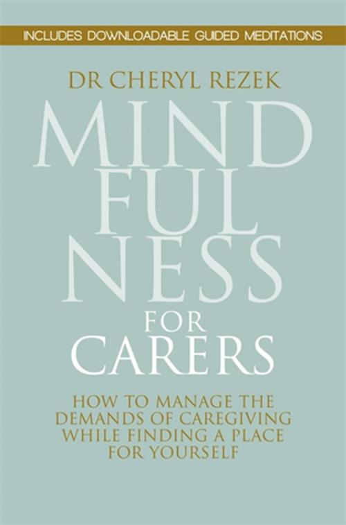 Cover of the book Mindfulness for Carers by Cheryl Rezek, Jessica Kingsley Publishers