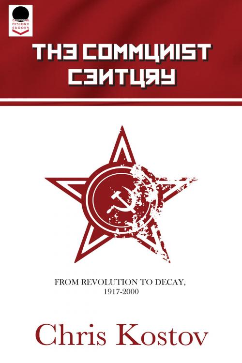 Cover of the book The Communist Century by Chris Kostov, Andrews UK