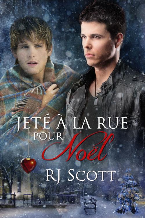 Cover of the book Jeté à la rue pour Noël by RJ Scott, Love Lane Books Ltd