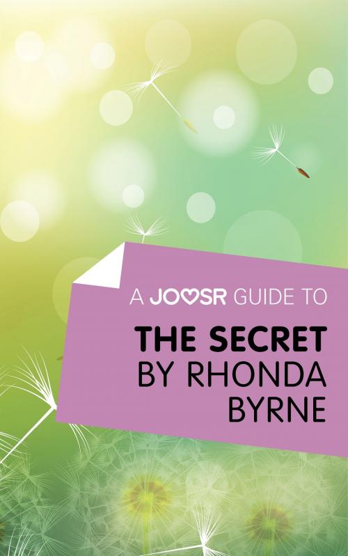 Cover of the book A Joosr Guide to... The Secret by Rhonda Byrne by Joosr, Joosr Ltd