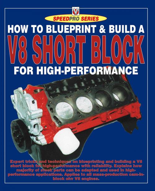 Cover of the book How to Blueprint & Build a V8 Short Block for High-Performance by Des Hammill, Veloce Publishing Ltd