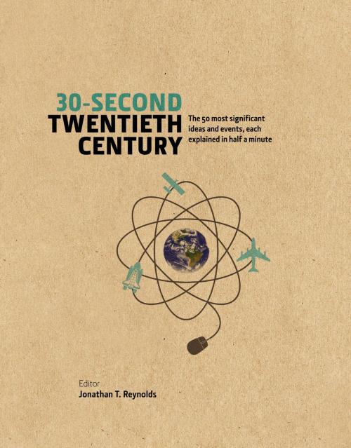 Cover of the book 30-Second Twentieth Century by Jonathan T. Reynolds, Icon Books Ltd