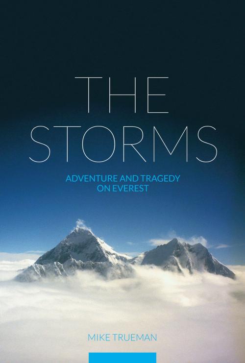Cover of the book The Storms by Mike Trueman, Vertebrate Publishing
