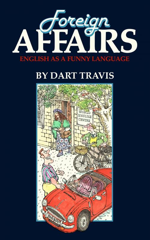 Cover of the book Foreign Affairs by Dart Travis, Three Vee Limited