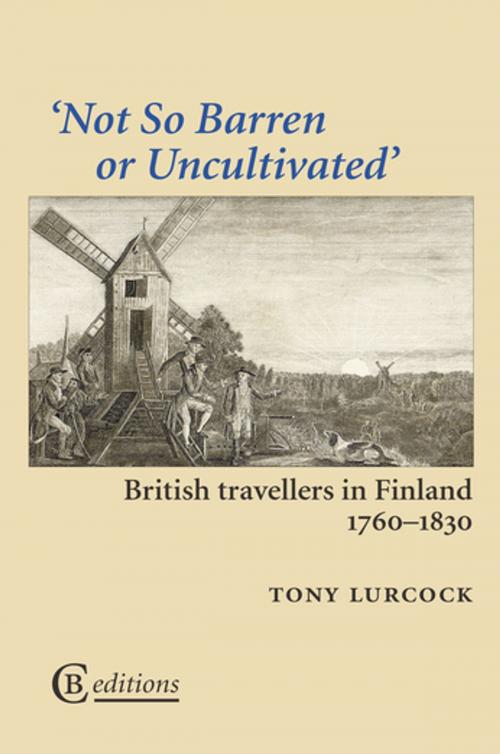 Cover of the book Not So Barren or Uncultivated by Tony Lurcock, CB Editions