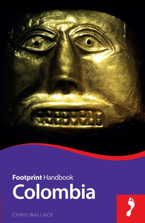 Cover of the book Colombia by Chris Wallace, Footprint Handbooks