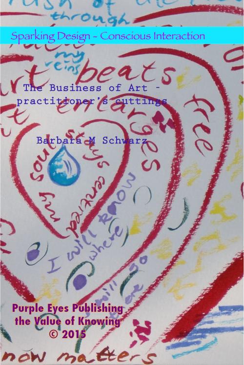 Cover of the book The Business of Art: Practitioner's Cuttings by Barbara M Schwarz, b.schwarz@greentor.com