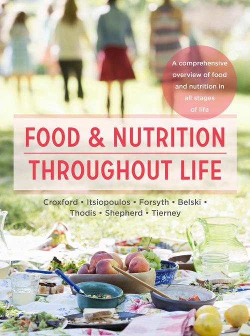Cover of the book Food and Nutrition Throughout Life by Sharon Croxford, Catherine Itsiopoulos, Regina Belski, Antonia Thodis, Allen & Unwin