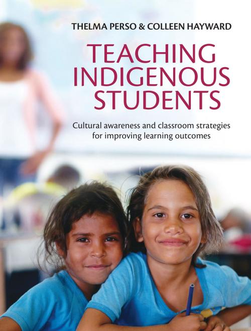 Cover of the book Teaching Indigenous Students by Thelma Perso, Colleen Hayward, Allen & Unwin