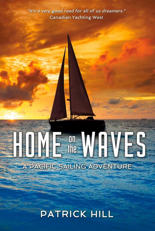 Cover of the book Home on the Waves by Patrick Hill, Promontory Press Inc.