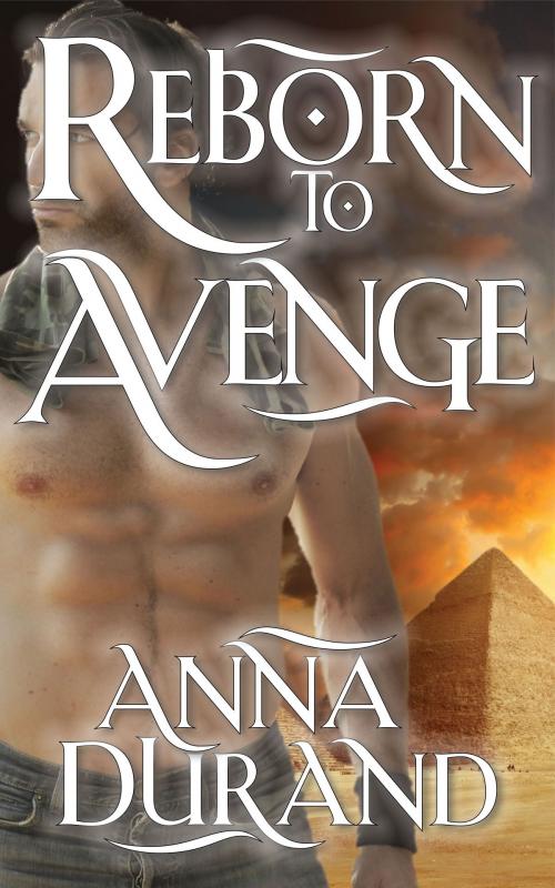 Cover of the book Reborn to Avenge by Anna Durand, Jacobsville Books