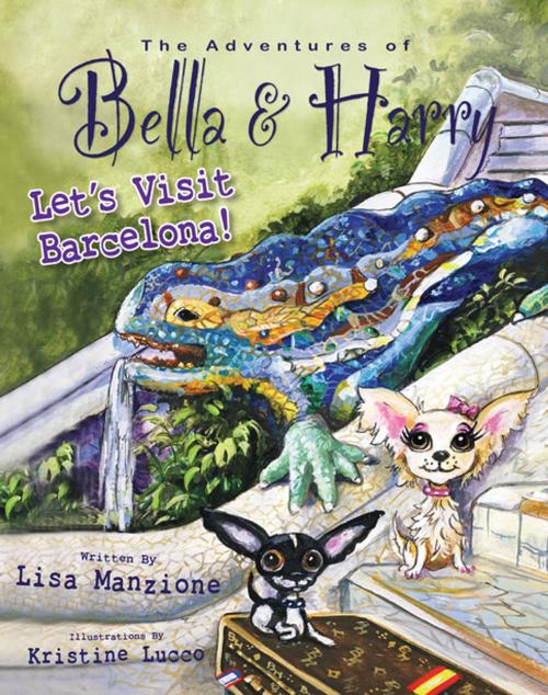 Cover of the book Let's Visit Barcelona! by Lisa Manzione, Bella & Harry