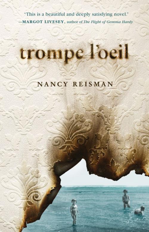 Cover of the book Trompe l'Oeil: A Novel by Nancy Reisman, Tin House Books