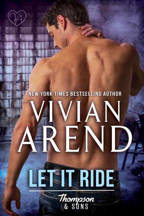 Cover of the book Let It Ride by Vivian Arend, Vivian Arend