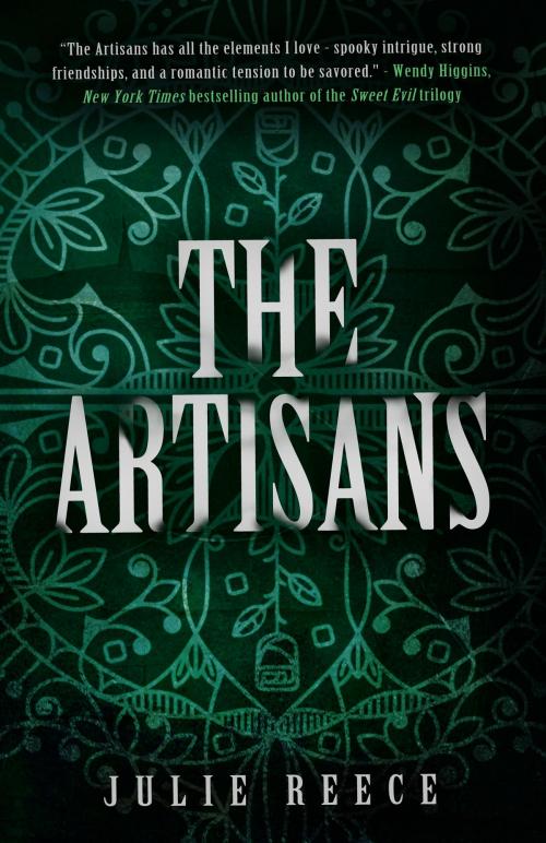 Cover of the book The Artisans by Julie Reece, Month9Books, LLC