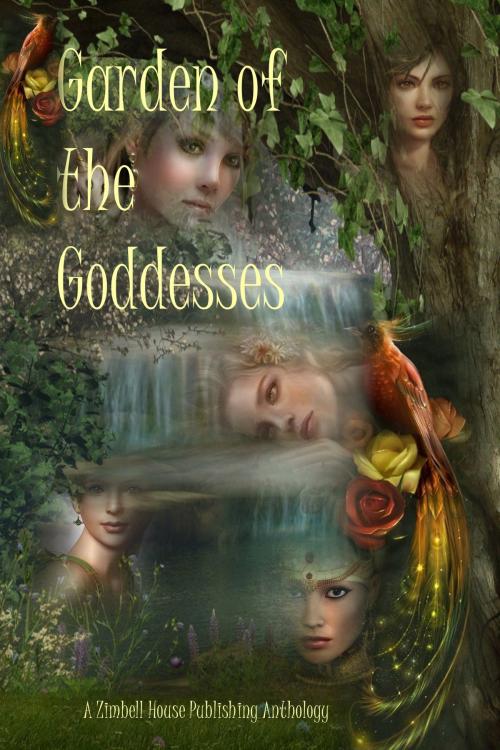 Cover of the book Garden of the Goddesses by Zimbell House Publishing, Zimbell House Publishing