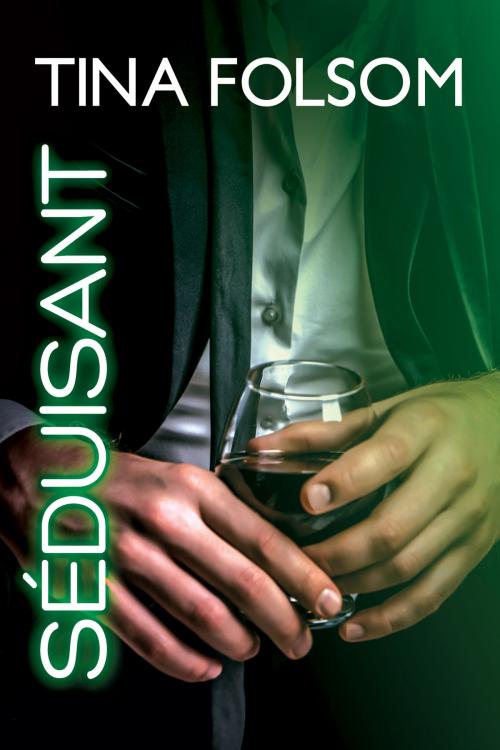 Cover of the book Séduisant by Tina Folsom, Tina Folsom