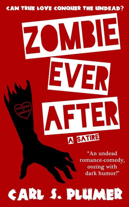 Cover of the book Zombie Ever After by Carl S. Plumer, Someday Press