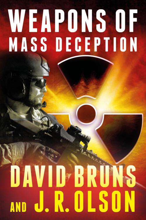 Cover of the book Weapons of Mass Deception by David Bruns, J.R. Olson, Reef Points Media LLC