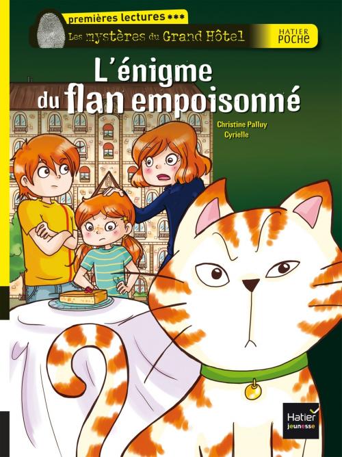 Cover of the book L'énigme du flan empoisonné by Christine Palluy, Hatier Jeunesse