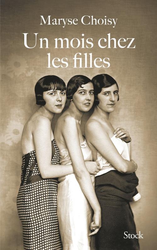 Cover of the book Un mois chez les filles by Maryse Choisy, Stock