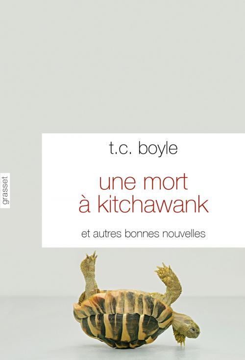 Cover of the book Une mort à Kitchawank by T.C. Boyle, Grasset