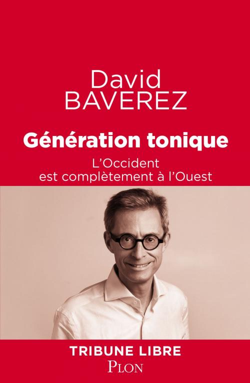 Cover of the book Génération tonique by David BAVEREZ, Place des éditeurs