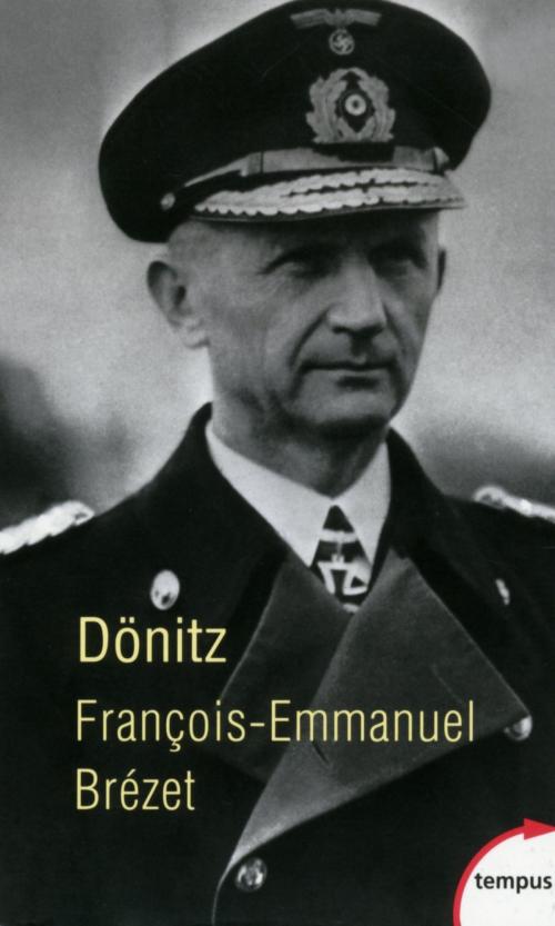 Cover of the book Dönitz by François-Emmanuel BREZET, Place des éditeurs