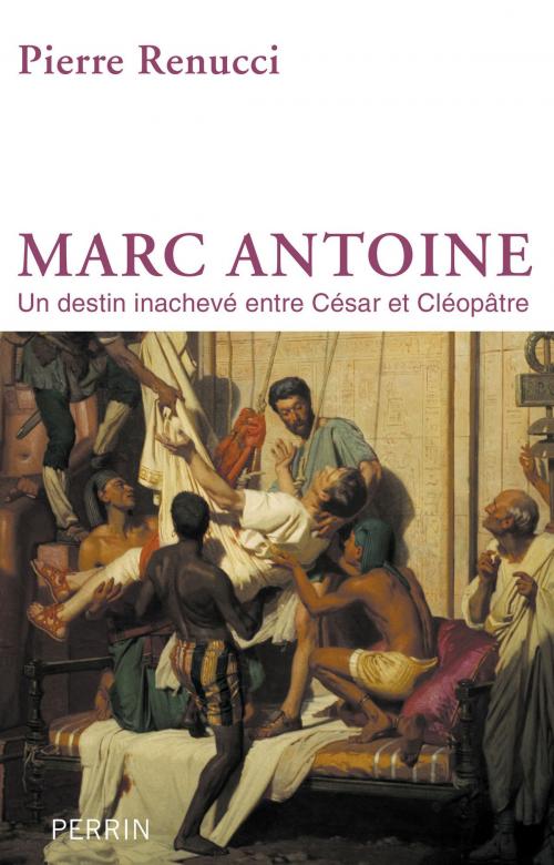 Cover of the book Marc Antoine by Pierre RENUCCI, Place des éditeurs