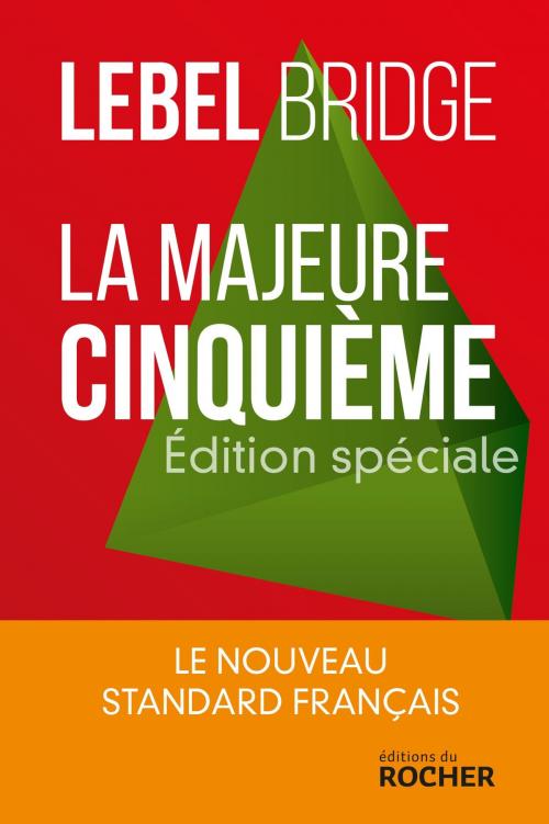 Cover of the book La majeure cinquième by Michel Lebel, Editions du Rocher