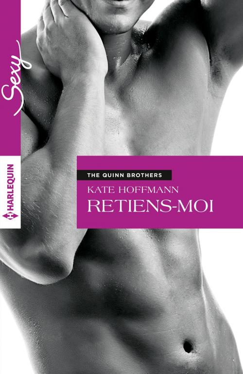 Cover of the book Retiens-moi by Kate Hoffmann, Harlequin