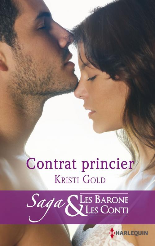 Cover of the book Contrat princier by Kristi Gold, Harlequin