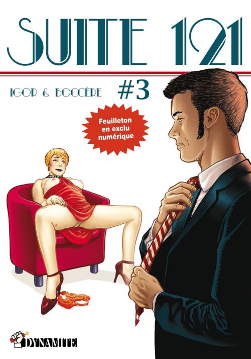 Cover of the book Suite 121 - épisode 3 by Igor, Olaf Boccere, Groupe CB