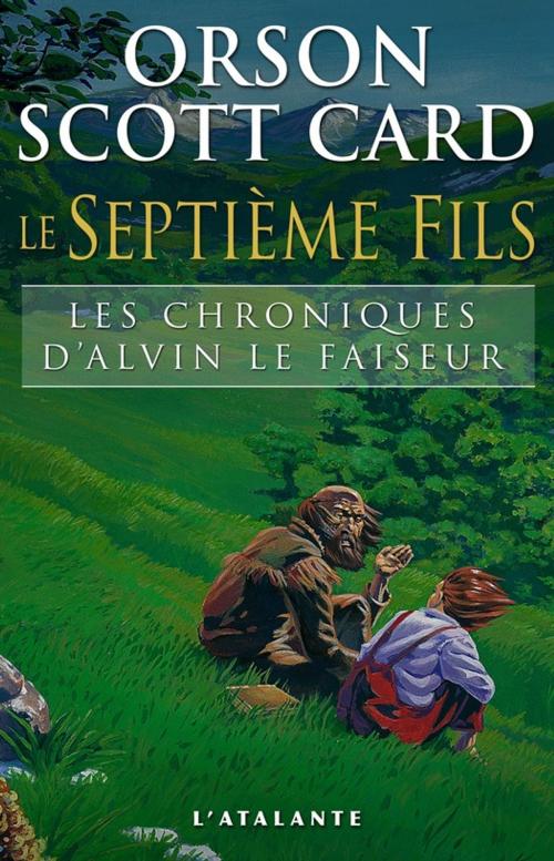 Cover of the book Le Septième Fils by Orson Scott Card, L'Atalante