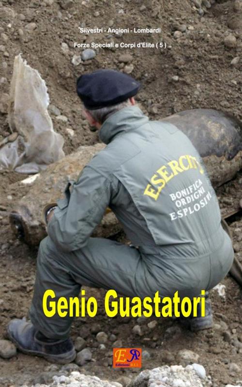 Cover of the book Genio Guastatori by Silvestri - Angioni - Lombardi, Edizioni R.E.I.