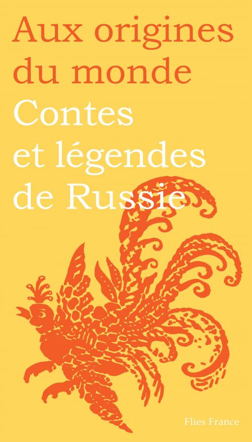 Cover of the book Contes et légendes de Russie by Galina Kabakova, Flies France Éditions
