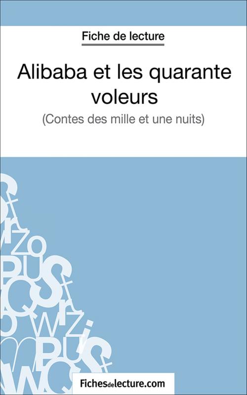 Cover of the book Alibaba et les 40 voleurs by fichesdelecture.com, Laurence Binon, FichesDeLecture.com