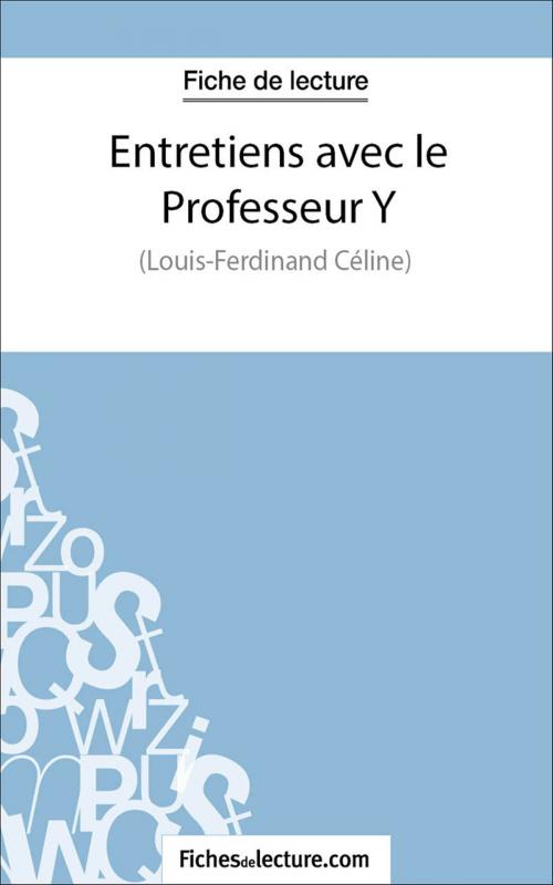 Cover of the book Entretiens avec le Professeur Y by fichesdelecture.com, Hubert Viteux, FichesDeLecture.com