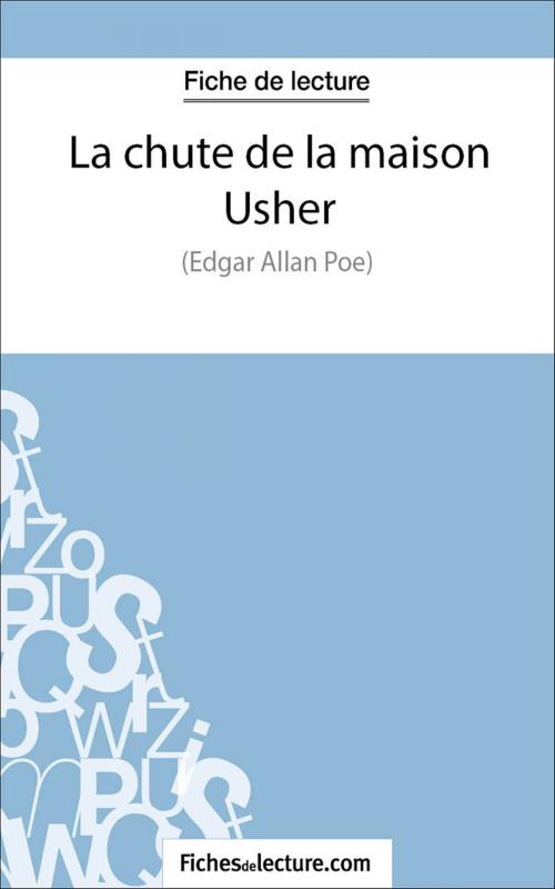Cover of the book La chute de la maison Usher by fichesdelecture.com, Sophie Lecomte, FichesDeLecture.com