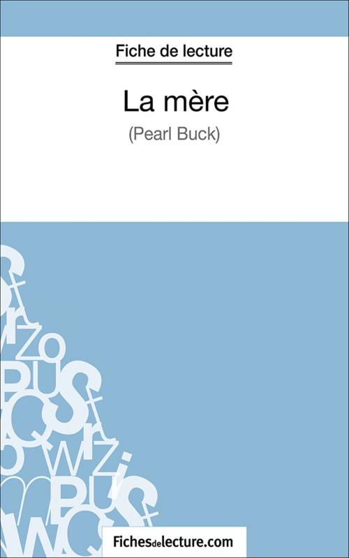 Cover of the book La mère by fichesdelecture.com, Marie Mahon, FichesDeLecture.com