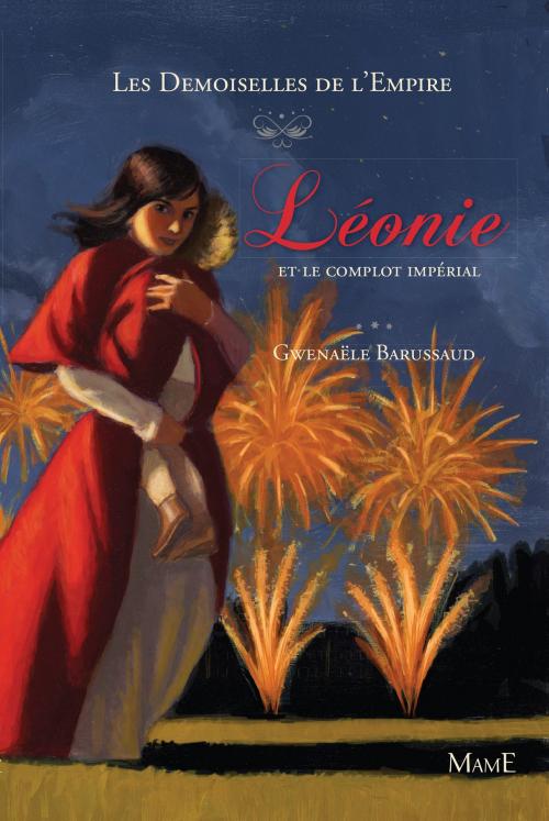 Cover of the book Léonie et le complot impérial by Gwenaële Barussaud-Robert, Mame