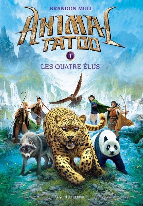 Cover of the book Animal Tatoo saison 1, Tome 01 by Brandon Mull, Bayard Jeunesse