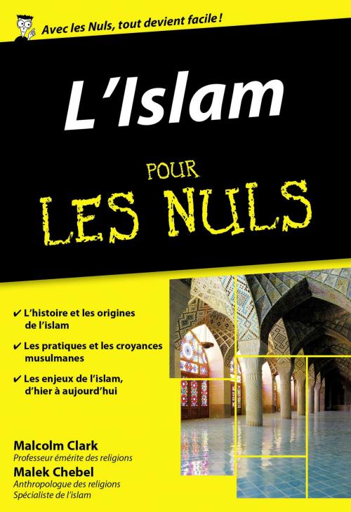 Cover of the book L'Islam pour les Nuls, édition poche by Malek CHEBEL, Malcolm CLARK, edi8